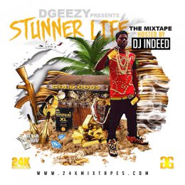 D Geezy - Stunner Life